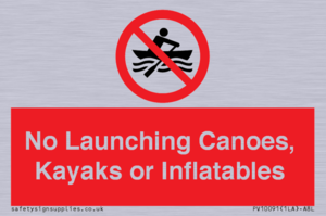 No Launching Canoes, Kayaks or Inflatables